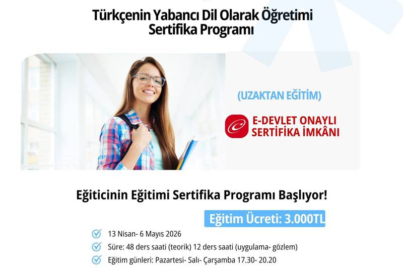 Türkçenin Yabancı Dil Olarak Öğretimi Sertifika Programı Başlıyor